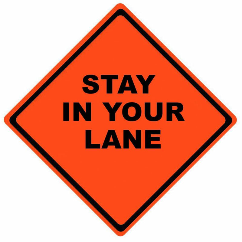 DV-48" Mesh Safety Sign - Stay In Your Lane